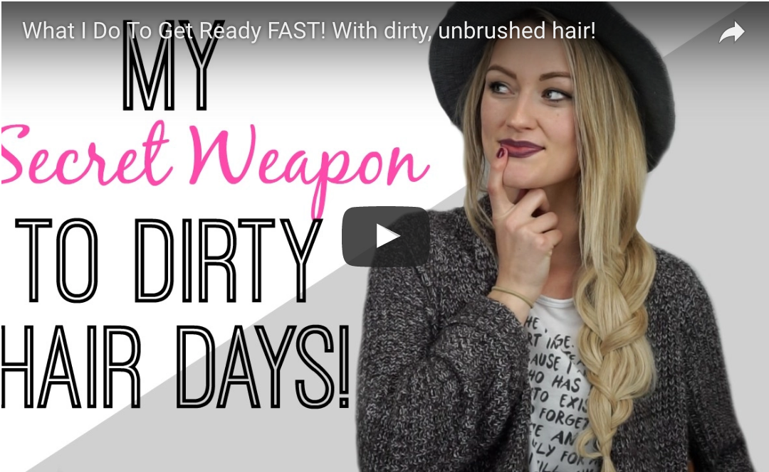 How To Get Ready Fast With Dirty Hair!
